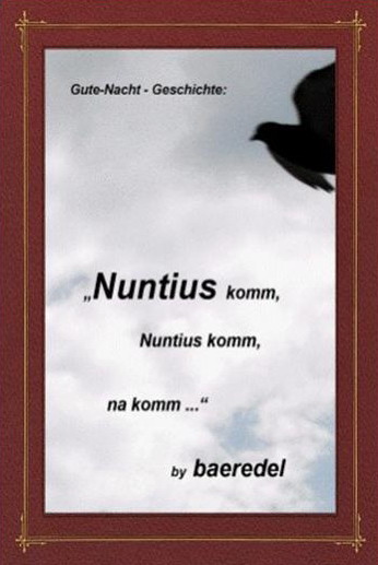 Nuntius komm; Baeredel